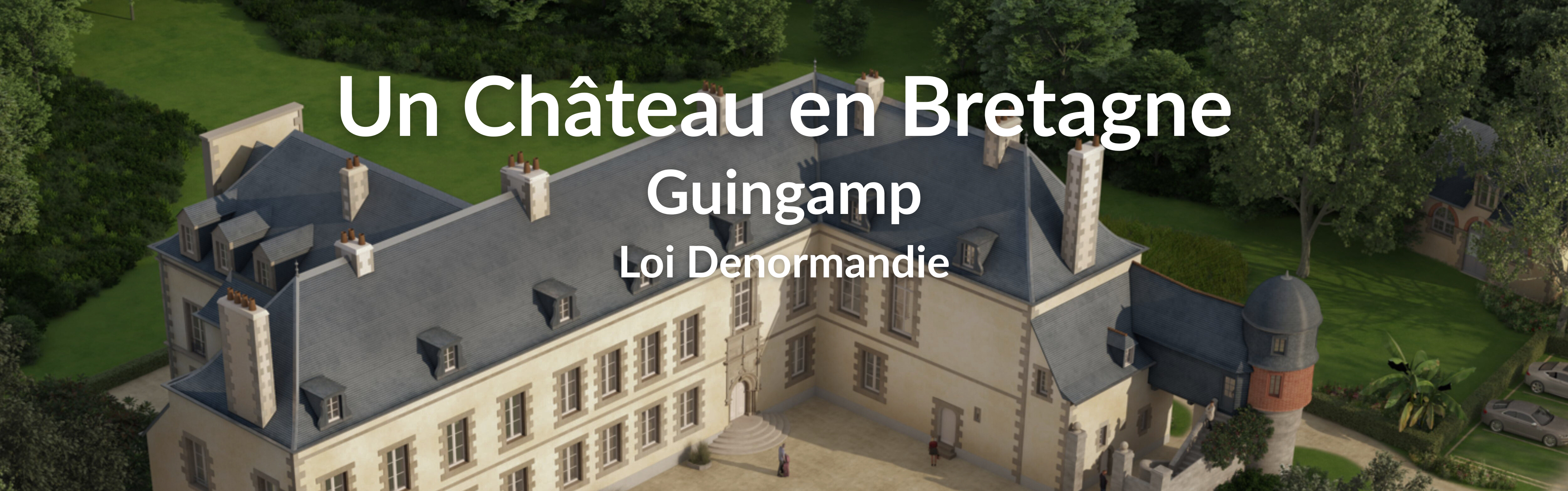 Loi Denormandie à Guingamp 22200 - Un Château en Bretagne